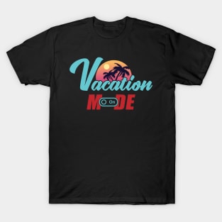 Vacation mode on T-Shirt